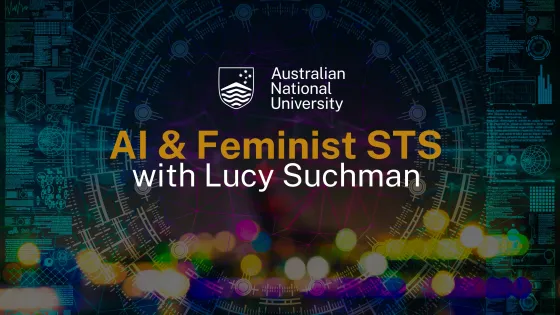 Background is a rainbow coloured codes and text placed in the middle that reads, AI &amp; Feminist STS with Lucy Suchman