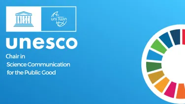 UNESCO Chair in Science Communication for the Public Good